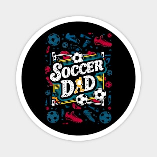 Soccer Dad | Father's Day | Dad Lover gifts Magnet